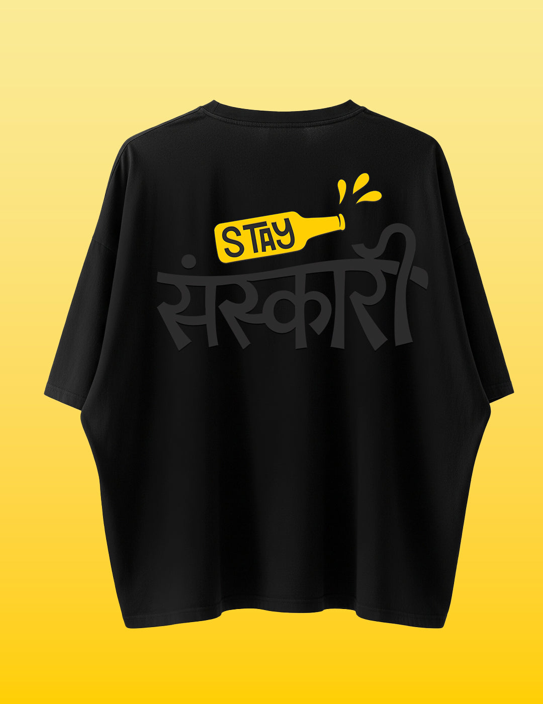 Stay Sanskari Oversized Tshirt - Black